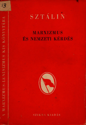 I. V. Sztlin - Marxizmus s nemzeti krds (A marxizmus s leninizmus kis knyvtra)