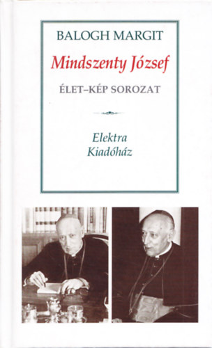 Balogh Margit - Mindszenthy J�zsef (�let-k�p sorozat)