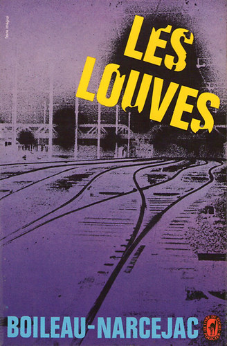 Boileau; Narcejac - Les louves