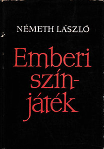 Nmeth Lszl - Emberi sznjtk II