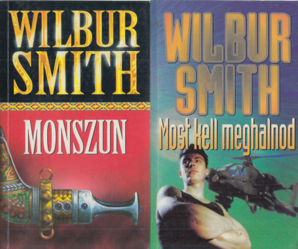 Wilbur Smith - Monszun + Most kell meghalnod (2 m)