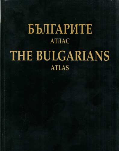 The bulgarians - Atlas (angol-bolg�r)