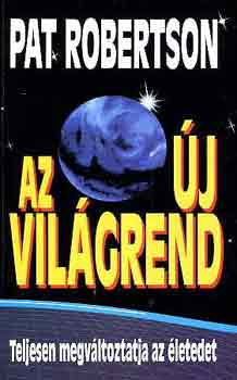 Pat Robertson - Az �j vil�grend