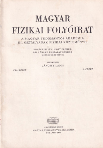 Jnossy Lajos - Magyar Fizikai Folyirat - A Magyar Tudomnyos Akadmia III. osztlynak fizikai kzlemnyei - XXI. ktet 3. fzet