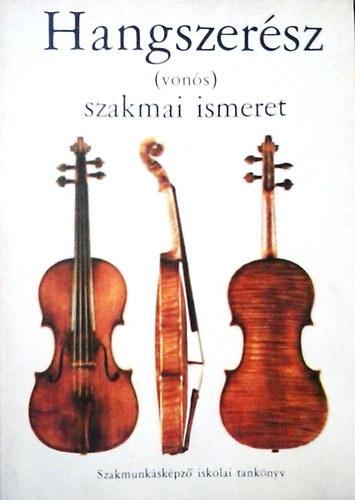 Dr. Vadon Gza - Hangszersz szakmai ismeretek (vons)