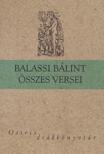 Balassi B�lint - Balassi B�lint �sszes versei