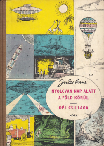 Jules Verne - Nyolcvan nap alatt a Föld körül - Dél csillaga