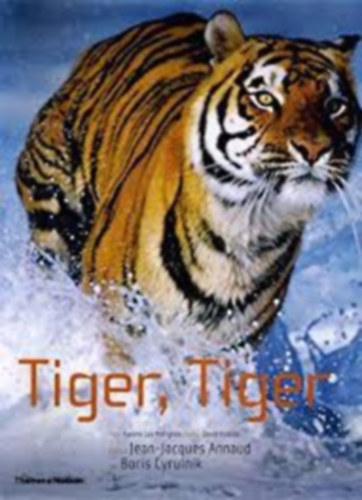 Jean-jacques Annaud - Tiger, tiger