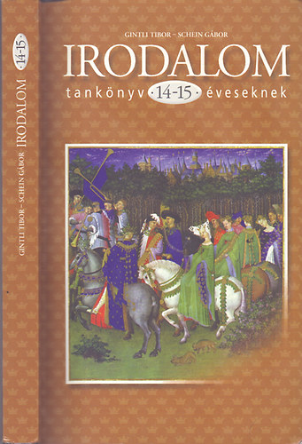 Schein Gbor Gintli Tibor - Irodalom tanknyv 14-15 veseknek