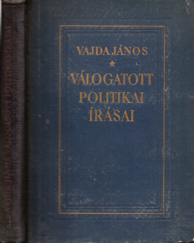 Vajda János - Vajda János válogatott politikai írásai