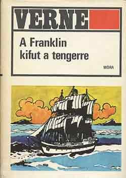 Verne Gyula - A Franklin kifut a tengerre