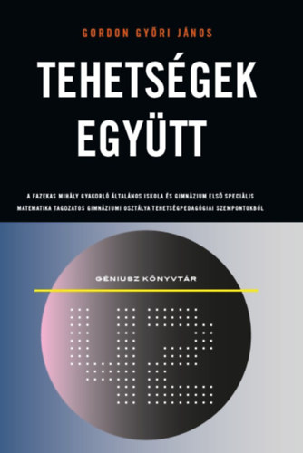 Gordon Gyri Jnos - Tehetsgek egytt