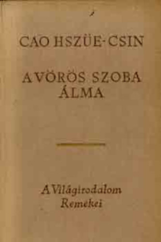 Kao O Cao Hsze-Csin - A Vrs Szoba lma    (teljes kiads)