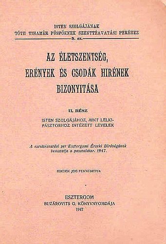 Az életszentség, erények és csodák hirének bizonyítása II.rész