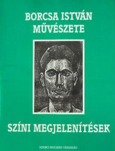 Borcsa Istv�n m�v�szete 8. - Sz�ni megjelen�t�sek