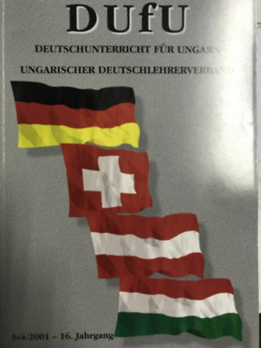 Ismeretlen Szerz� - DUFU: Deutschunterricht d�r Ungarn 3-4/2001 - 16. Jahrgang