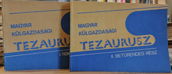 Dr. Knya Balzs  (szerk.) - 2 db Magyar klgazdasgi Tezaurusz: I.: Tematikai rsz + II.: Betrendes rsz