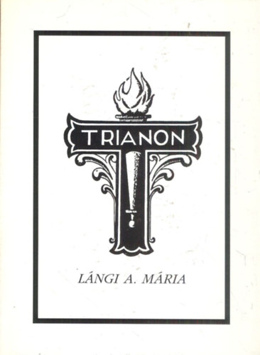 Lngi A. Mria - Trianon