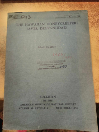 Dean Amadon - The Hawaiian Honeycreepers (Aves, Drepaniidae)