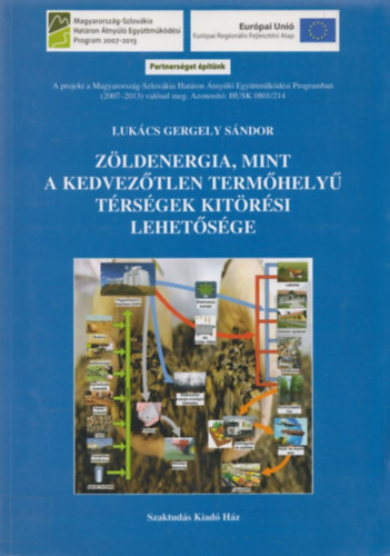 Luk�cs Gergely S�ndor - Z�ldenergia, mint a kedvez�tlen term�hely� t�rs�gek kit�r�si...