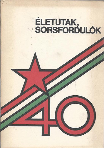 �letutak, sorsfordul�k