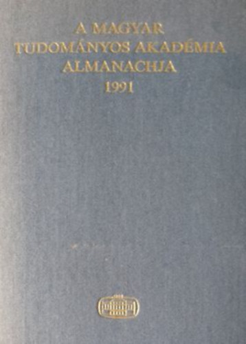 A Magyar Tudomnyos Akadmia almanachja 1991