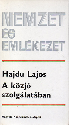 Hajdu Lajos - A kzj szolglatban - A jozefinizmus igazgatsi s jogi reformjairl