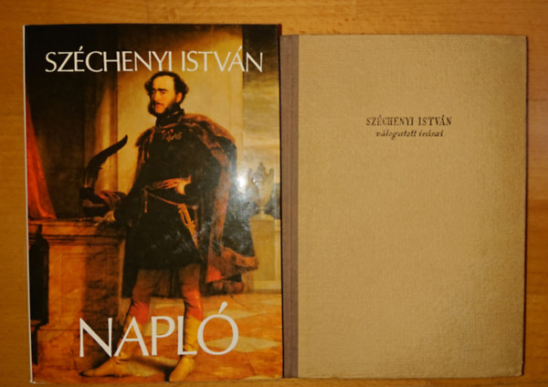 Szchenyi Istvn - Kt knyv Szchenyi Istvntl: Napl + Vlogatott rsok