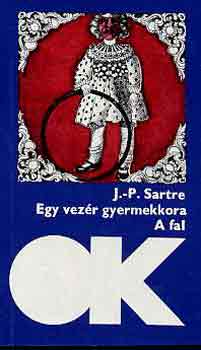 J.-P. Sartre - Egy vezr gyermekkora-A fal