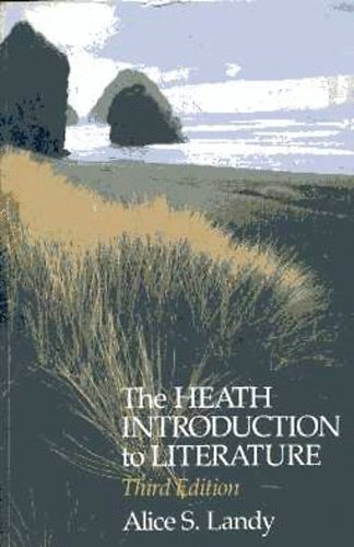 Alice S. Landy - The Heath Introduction to Literature
