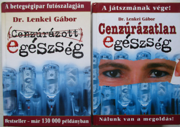 Lenkei Gbor dr. - Cenzrzatlan egszsg + Cenzrzott egszsg (2 ktet)