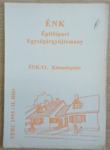 ÉNK Építőipari egységárgyűjtemény - ÉNK. VI. Közműépítés