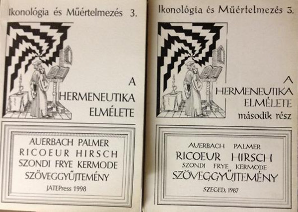 Auerbach-Palmer-Ricoeur-Hirsch - A hermeneutika elm�lete I-II.