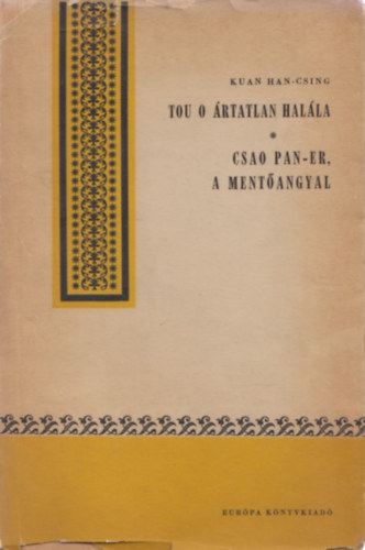 Kuan Han-Csing - Tou O rtatlan halla -  Csao Pan-Er, a mentangyal