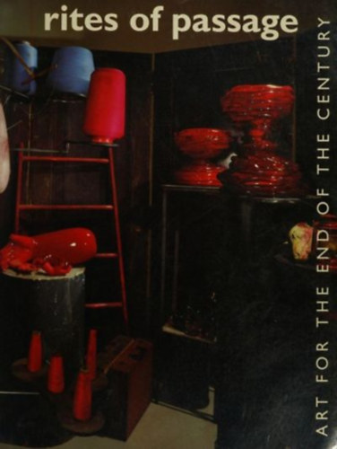 Frances Morris Stuart Morgan - Rites of Passage: Art for the End of the Century