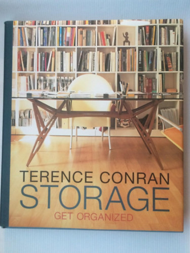 Terence Conrad - Storage: Get Organized
