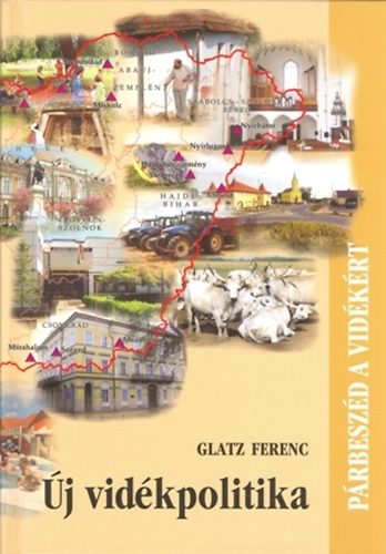 Glatz Ferenc - �j vid�kpolitika