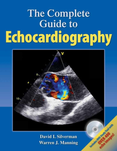 David Silverman - The Complete Guide to Echocardiography