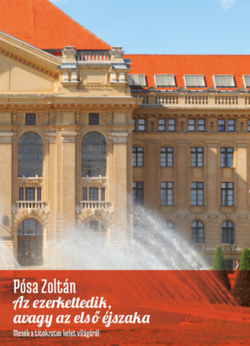 P�sa Zolt�n - Az ezerkettedik, avagy az els� �jszaka