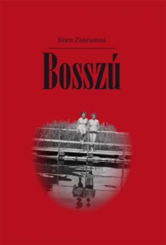 Korn Zsuzsa - Bosszú