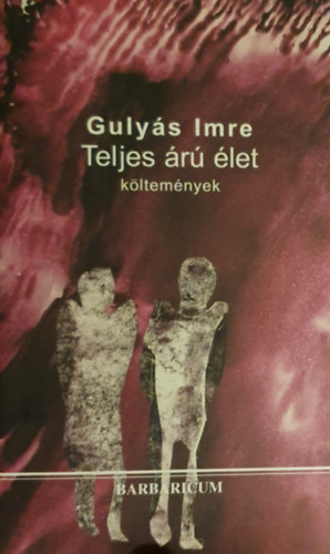 Guly�s Imre - Teljes �r� �let - K�ltem�nyek