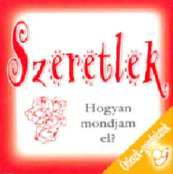 Mn-Vrhegyi Rka  (szerk.) - Szeretlek