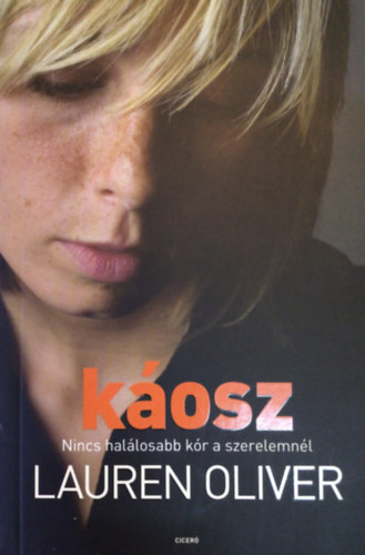 Lauren Oliver - Kosz - Nincs hallosabb kr a szerelemnl