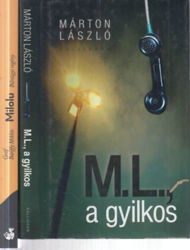 Gróf Bánffy Miklós Márton László - 2 db. krimi (M. L., a gyilkos + Milolu)