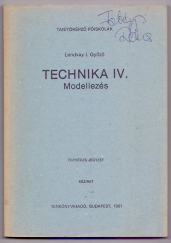 Lendvay I. Gyz - Technika IV. Modellezs (2. kiads)