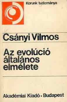 Csnyi Vilmos - Az evolci ltalnos elmlete