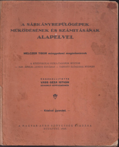 Vass G�za IStv�n  (�ssze�ll.) - A s�rk�nyrep�l�g�pek m�k�d�s�nek �s sz�m�t�s�nak alapelvei