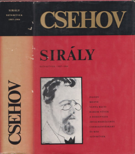 Anton P. Csehov - Sirly (sznmvek 1887-1904)