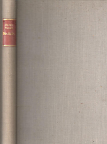 Babits Mih�ly - Recitativ