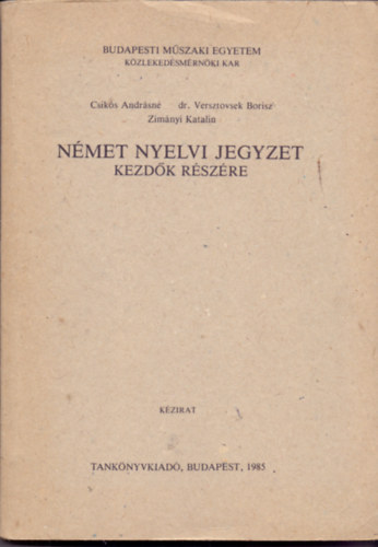 Dr. Versztovsek Borisz, Zim�nyi Katalin Csik�s Andr�sn� - N�met nyelvi jegyzet kezd�k r�sz�re